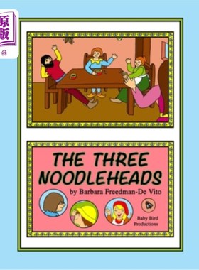 海外直订The Three Noodleheads: a foolish and funny tale based on an old English fairy ta 《三个面条头：一个愚蠢而有