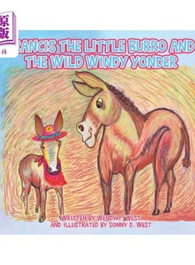 海外直订Francis the Little Burro and the Wild Windy Yonder 小驴弗朗西斯和那边的野风