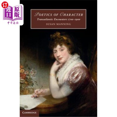 海外直订Poetics of Character: Transatlantic Encounters 1700-1900 性格诗学：1700-1900年跨大西洋遭遇战