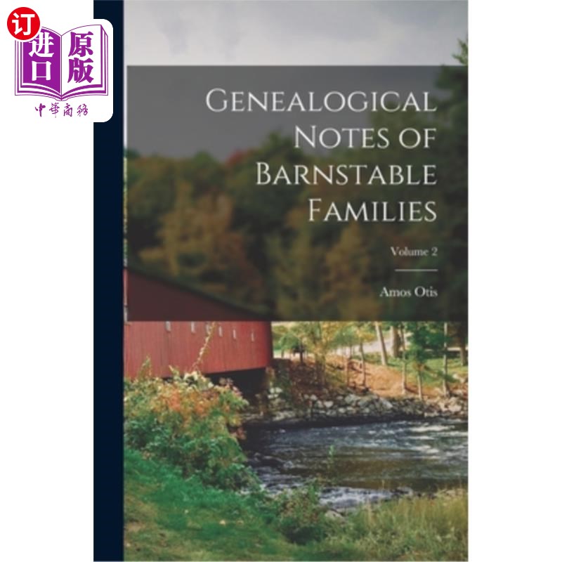 海外直订Genealogical Notes of Barnstable Families; Volume 2 巴恩斯塔布尔家族族谱笔记;卷2