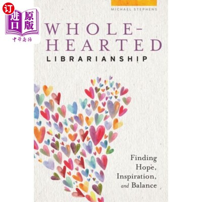 海外直订Wholehearted Librarianship 一心一意的图书馆事业