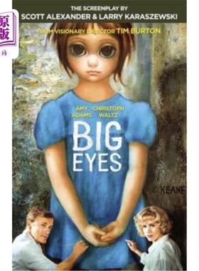 海外直订Big Eyes: The Screenplay 《大眼睛:剧本