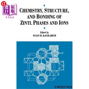 海外直订Chemistry 结构和键 锌相和离子 Zintl Bonding 化学 Ions and Selected Topics Phases Structure