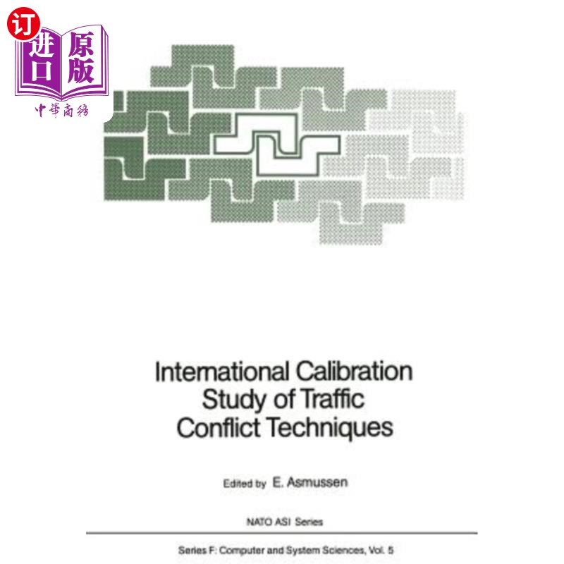海外直订International Calibration Study of Traffic Conflict Techniques 交通冲突技术的国际校准研究