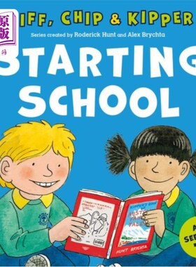 海外直订Starting School (First Experiences with Biff, Ch... 开始上学(与Biff, Chip & Kipper的初次接触)