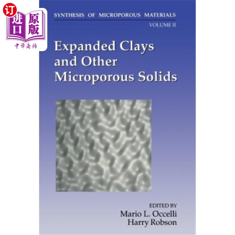 海外直订Expanded Clays and Other Microporous Solids 膨胀粘土和其他微孔固体