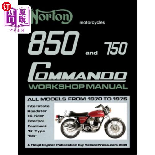 海外直订Norton 850 and 750 Commando Workshop Manual All Models from 1970 to 1975 (Part N Norton 850