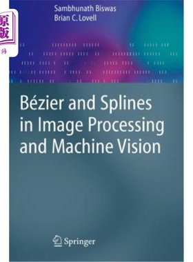 海外直订Bézier and Splines in Image Processing and Machine Vision Bézier和图像处理和机器视觉中的样条