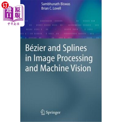 海外直订Bézier and Splines in Image Processing and Machine Vision Bézier和图像处理和机器视觉中的样条