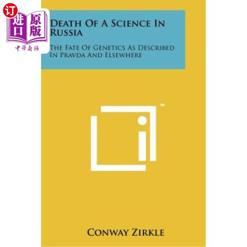 海外直订Death of a Science in Russia: The Fate of Genetics as Described in Pravda and El 俄罗斯科学之死：“真理报”