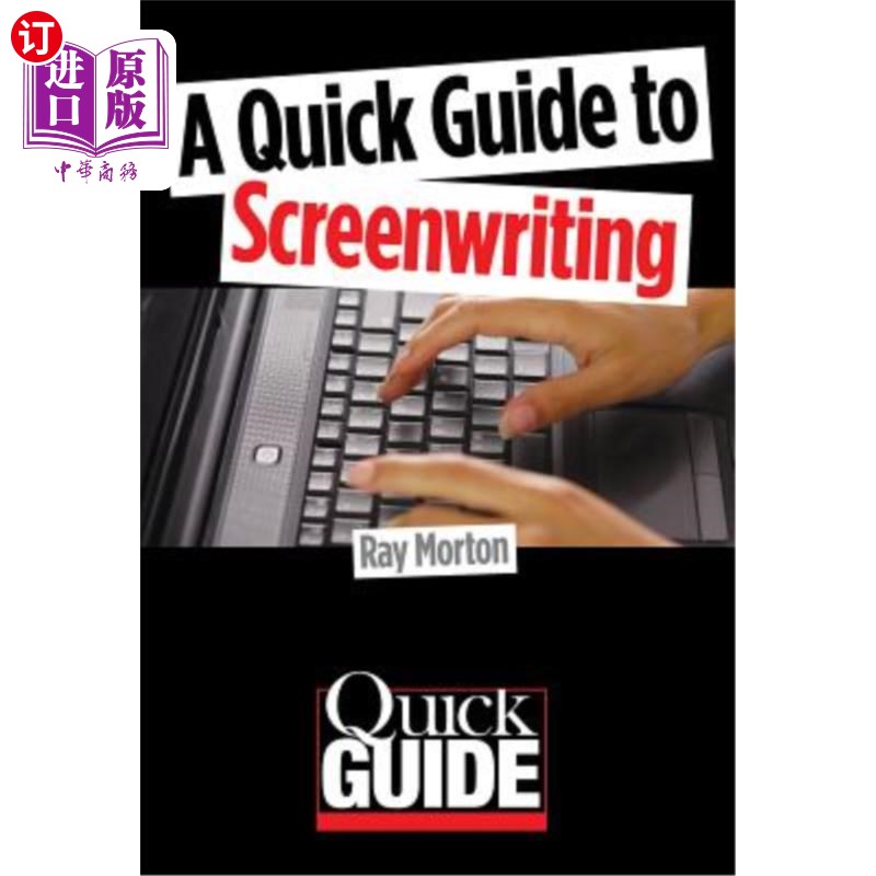 海外直订A Quick Guide to Screenwriting 剧本创作快速指南