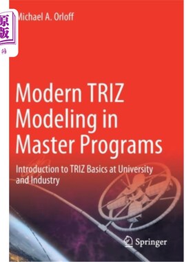 海外直订Modern Triz Modeling in Master Programs: Introduction to Triz Basics at Universi 现代Triz建模在硕士课程:介