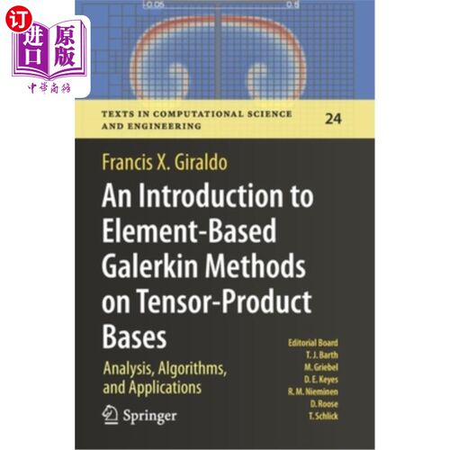 海外直订An Introduction to Element-Based Galerkin Methods on Tensor-Product Bases: Analy 张量积基础上的基于元伽辽金