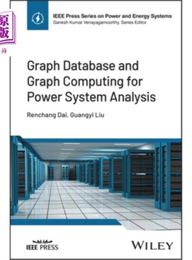 海外直订Graph Database and Graph Computing for Power System Analysis 电力系统分析中的图数据库与图计算