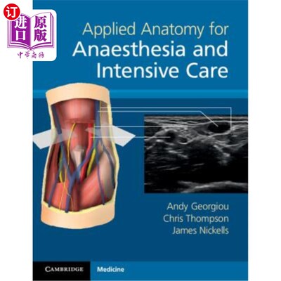 海外直订医药图书Applied Anatomy for Anaesthesia and Intensive Care 麻醉与重症监护的应用解剖