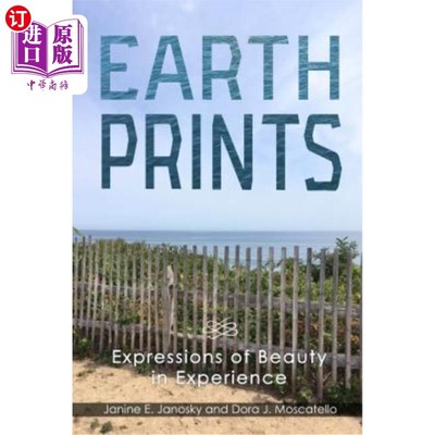 海外直订Earth Prints: Expressions of Beauty in Experience 大地版画:体验中的美表达