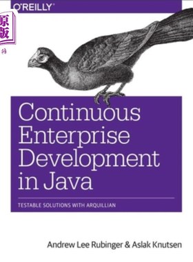 海外直订Continuous Enterprise Development in Java: Testable Solutions with Arquillian Java持续企业开发:Ar
