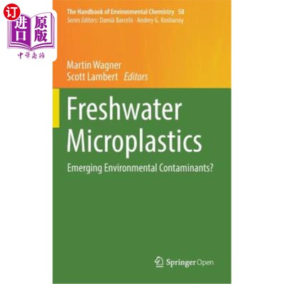 海外直订Freshwater Microplastics: Emerging Environmental Contaminants? 淡水微塑料：新出现的环境污染物？