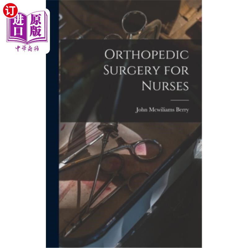 海外直订医药图书Orthopedic Surgery for Nurses 护士矫形外科
