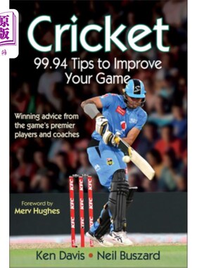 海外直订Cricket: 99.94 Tips to Improve Your Game 板球:99.94技巧提高你的游戏