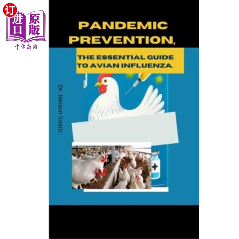 海外直订医药图书Pandemic Prevention: The Essential Guide to Avian Influenza.: Outbreak Control:  大流行预防：禽流感