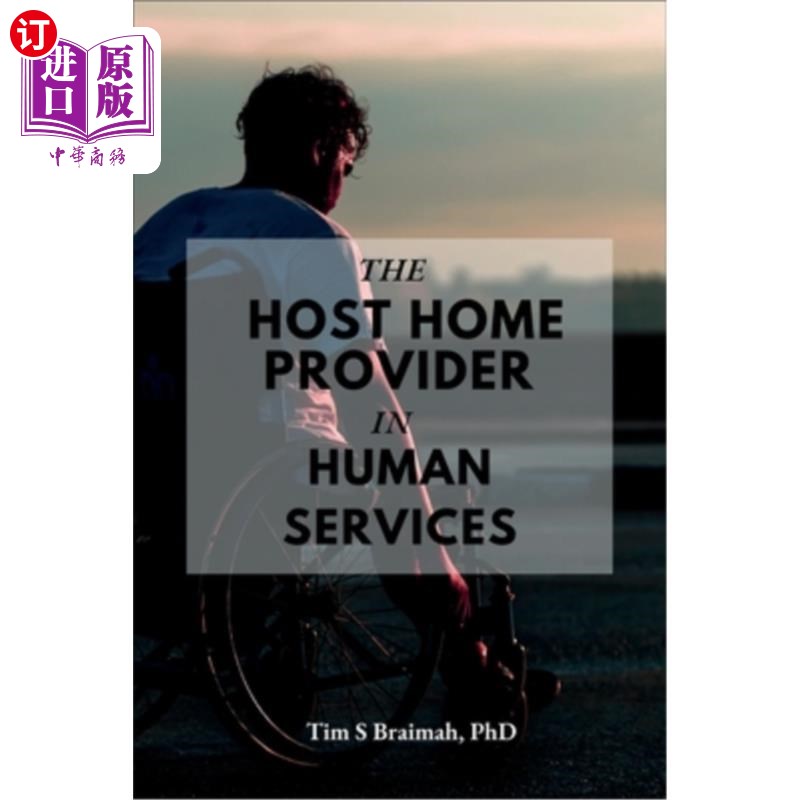 海外直订The Host Home Provider in Human Services 人力服务中的主机主提供程序