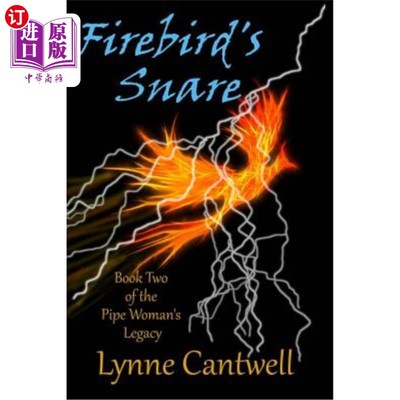 海外直订Firebird's Snare: Book 2 of the Pipe Woman's Legacy 火鸟网:烟斗女遗产第2册
