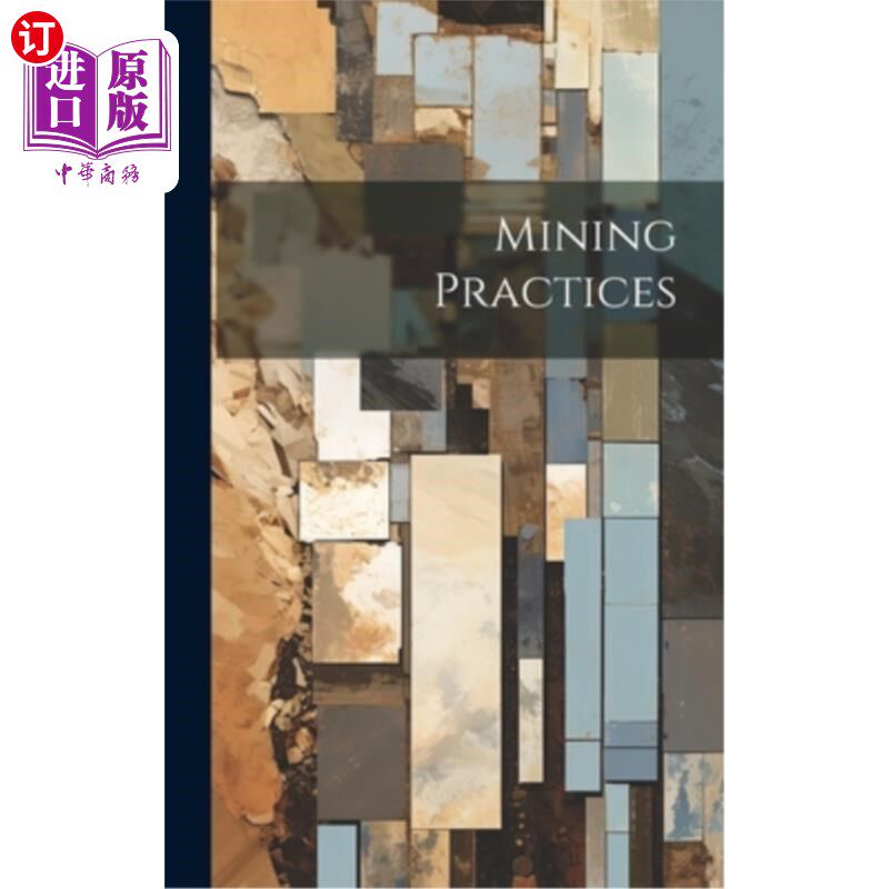 海外直订Mining Practices 采矿实践