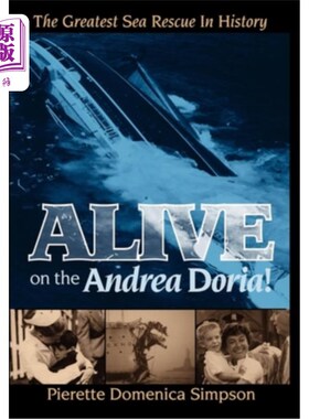 海外直订Alive on the Andrea Doria!: The Greatest Sea Rescue in History 安德烈亚·多利亚号上还活着!伟大的海上救援