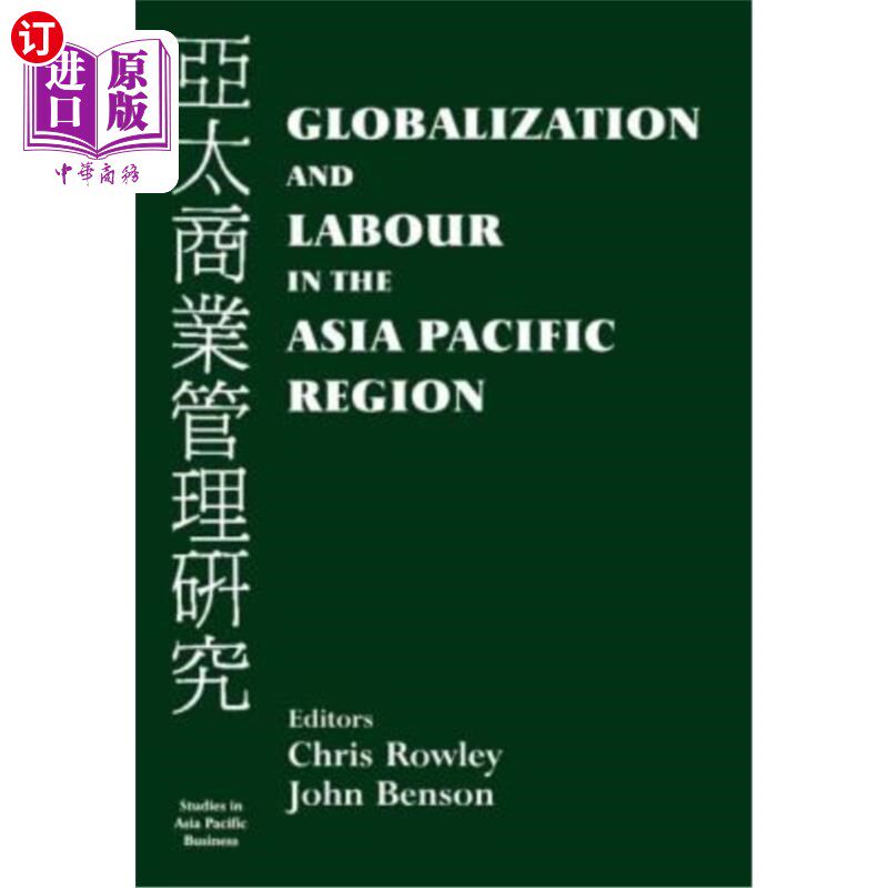 海外直订Globalization and Labour in the Asia Pacific Region 全球化与亚太地区的劳工