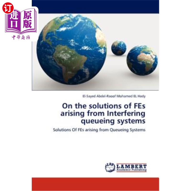 海外直订On the solutions of FEs arising from Interfering queueing systems