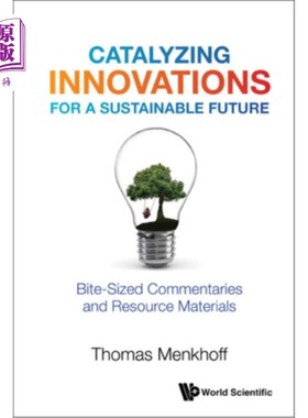 海外直订Catalyzing Innovations for a Sustainable Future: Bite-Sized Commentaries and Res 为可持续的未来催化创新:简
