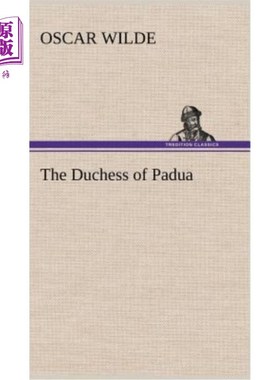 海外直订The Duchess of Padua 帕多瓦公爵夫人