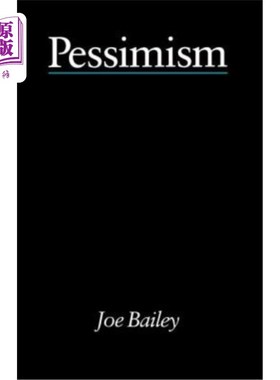 海外直订Pessimism - Bailey 悲观主义-贝利
