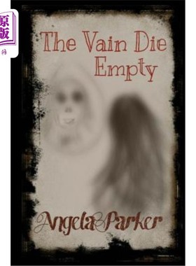 海外直订The Vain Die Empty 虚空消逝
