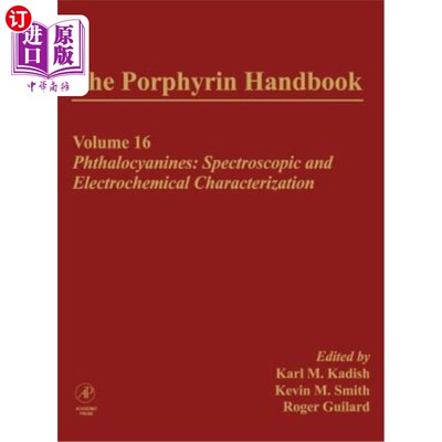 海外直订The Porphyrin Handbook: Phthalocyanines: Spectroscopic and Electrochemical Chara 卟啉手册：酞菁：光谱和电化