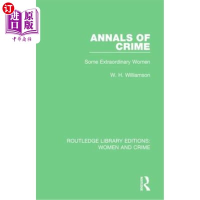 海外直订Annals of Crime: Some Extraordinary Women 《犯罪年鉴:一些非凡的女性
