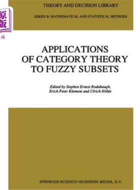 海外直订Applications of Category Theory to Fuzzy Subsets 范畴论在模糊子集中的应用