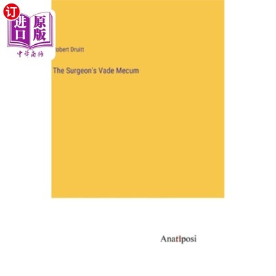 海外直订The Surgeon's Vade Mecum 外科医生的真空