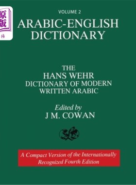 海外直订Volume 2: Arabic-English Dictionary: The Hans Wehr Dictionary of Modern Written  卷2:阿拉伯语-英语词典:汉斯