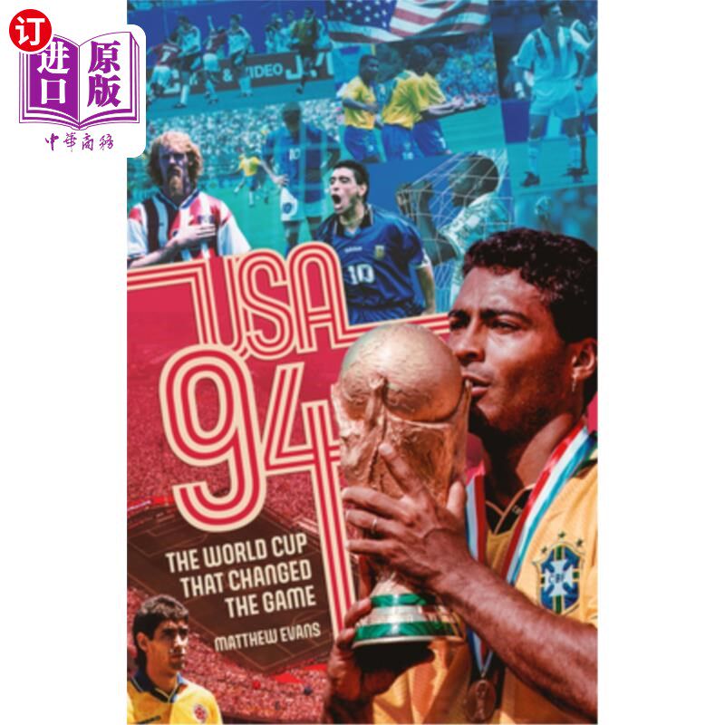 海外直订USA 94: World Cup That Changed the Game, the 94年美国世界杯:改变比赛的世界杯