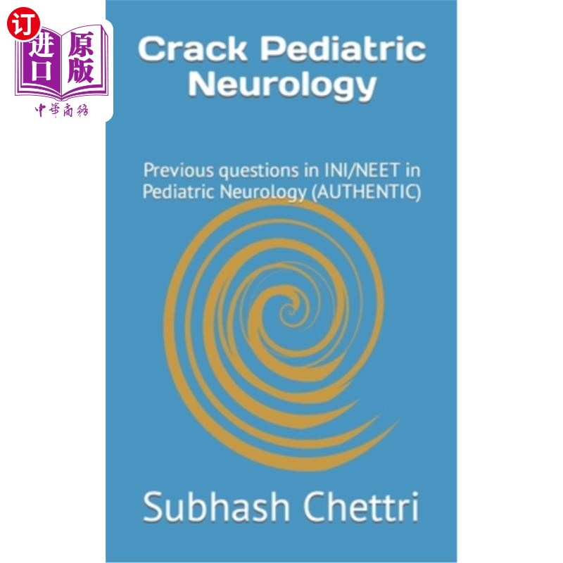 海外直订Crack Pediatric Neurology: Previous questions in INI/NEET in Pediatric Neurology 破解儿童神经病学：儿童神经