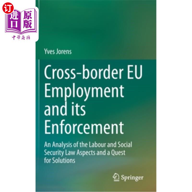 海外直订Cross-Border EU Employment and Its Enforcement: An Analysis of the Labour and So 欧盟跨境就业及其执法:劳动