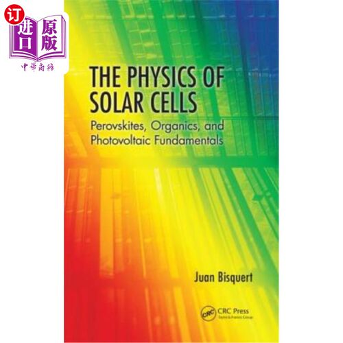 海外直订The Physics of Solar Cells: Perovskites, Organics, and Photovoltaic Fundamentals 太阳能电池物理：钙钛矿、有