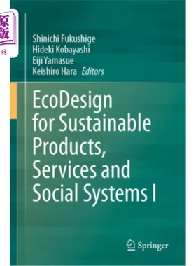 海外直订EcoDesign for Sustainable Products, Services and Social Systems I 可持续产品、服务和社会系统的生态设计