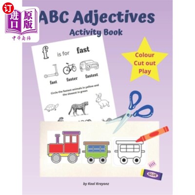 海外直订ABC Adjectives Activity Book: Colour, Cut and Play. A Fun Cutting Out Activities ABC形容词活动课本:颜色，剪