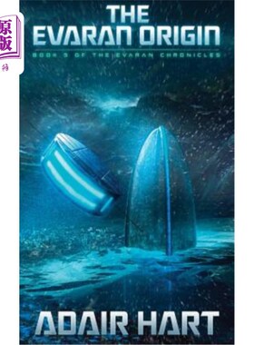 海外直订The Evaran Origin: Book 5 of the Evaran Chronicles 伊瓦兰起源:伊瓦兰编年史第五卷