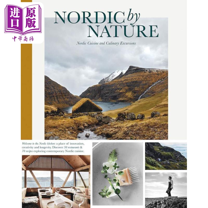 现货 Nordic By Nature Nordic Cuisine and Culinary Excursions 进口艺术 北欧美食和烹饪游览【中商原版】
