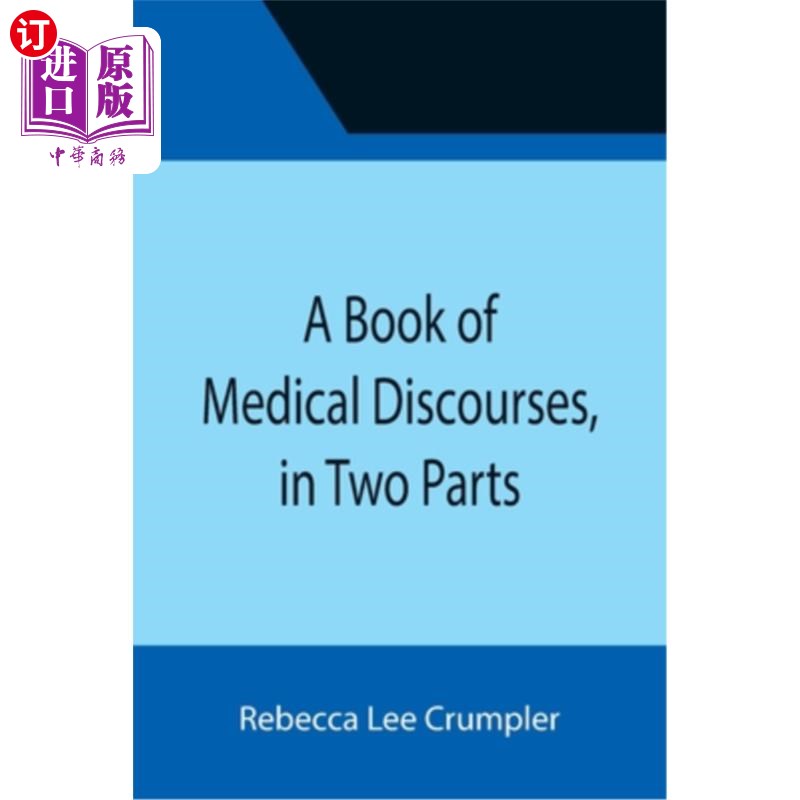 海外直订医药图书A Book of Medical Discourses, in Two Parts 医学论文集，分两部分