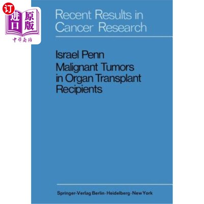 海外直订医药图书Malignant Tumors in Organ Transplant Recipients 器官移植受者的恶性肿瘤